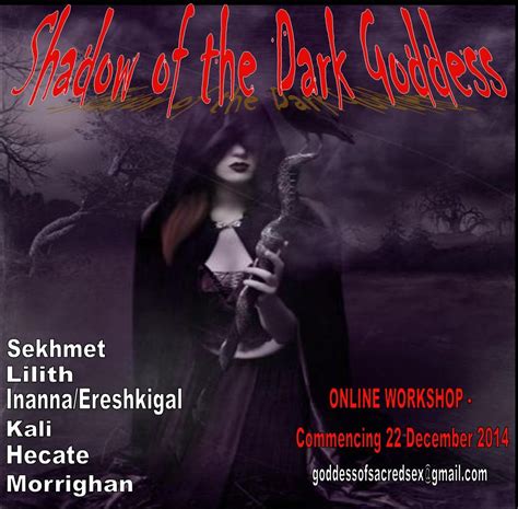Shadow Of The Dark Goddess The Goddess Of Sacred Sex