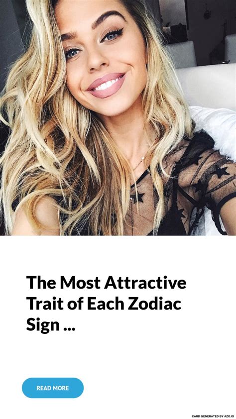The Most 💯 Attractive 😍 Trait Of Each Zodiac Sign ♑️♒️♍️♉️