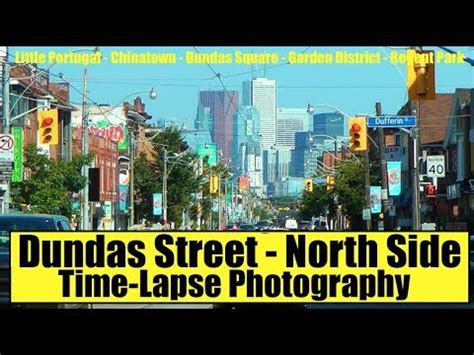 dundas street  time lapse photography  cool neighbourhoods youtube