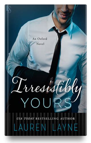 irresistibly yours an oxford novel — lauren layne