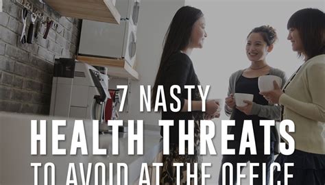 7 Nasty Health Threats To Avoid At The Office How To Adult