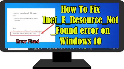 how to fix inet e resource not found error on windows 10