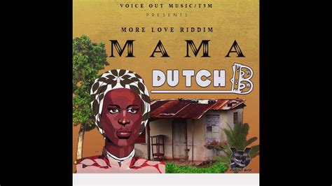 Dutch B Mama Youtube