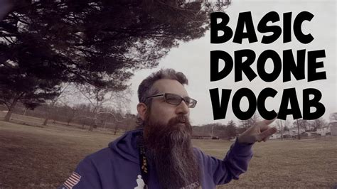 drones  basic drone vocabulary staceman youtube