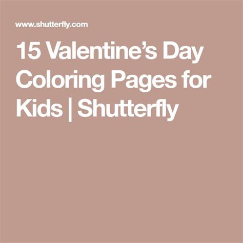 valentines day coloring pages  kids shutterfly coloring