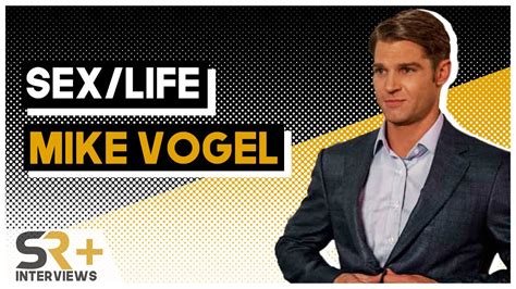 Mike Vogel Interview Sex Life Season 1 Youtube