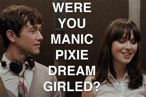 Were You Manic Pixie Dream Girled Manic Pixie Dream