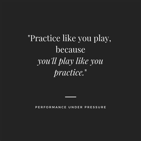 practice   play performance  pressure