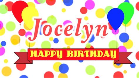 happy birthday jocelyn song youtube