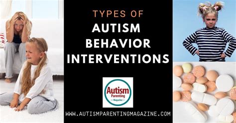 types  autism behavior interventions autism parenting magazine