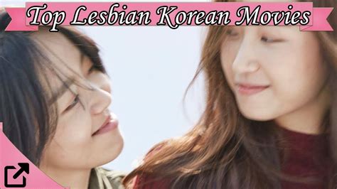 Top Lesbian Korean Movies 2018 Youtube