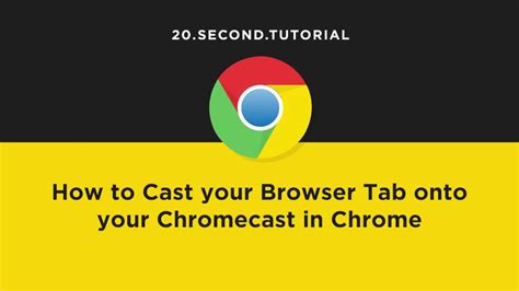 cast browser tab  chromecast chrome tutorial  youtube