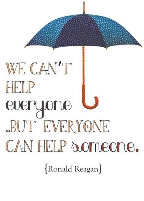 we can t help everyone but everyone can help someone