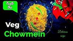 Street style veg chowmein recipe | How to make street style chowmein at home