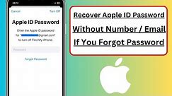 Forgot Apple ID Password? How to Recover Apple ID Password Without Phone Number / Email / 2023