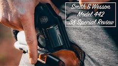 Smith and Wesson Model 442 .38 Special - The Concealed Carry Revolver