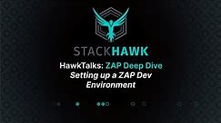 ZAP Deep Dive: Setting Up a ZAP Dev Environment