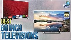 6 Best 60 Inch Televisions 2018