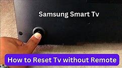 How to Reset Samsung Led Tv without Remote