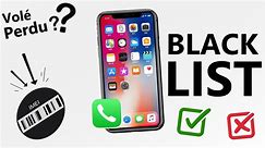 Comment savoir si un smartphone est BLACKLISTÉ ?