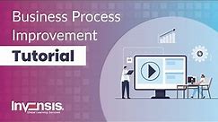 Business Process Improvement Tutorial for Beginners | BPI Methodologies & Tools | Invensis Learning