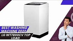 LG WT7800CV Top Load Washer review 2024 - best washing machine 2024