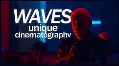 Waves - Unique Cinematography