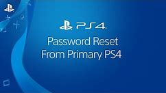 Password Reset From Primary PS4