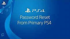 Password Reset From Primary PS4