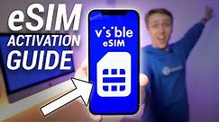 Visible eSIM Activation Guide!