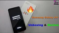 Samsung Galaxy J4+ Unboxing & Review | Samsung Galaxy J4 Plus Unboxing & Hands On | J4+ Review