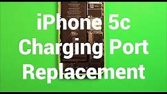 iPhone 5c Charging Port Replacement How To Change