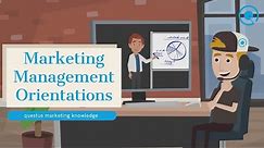 Marketing Management Orientations - The 5 Marketing Concepts 🤩