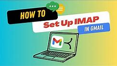 How to Set up Gmail IMAP