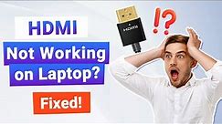 [2024 Solved] How to Fix HDMI Port Not Working on Laptop | Win 10