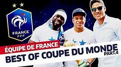 Best Of Coupe du Monde (partie 4), Équipe de France I FFF 2018
