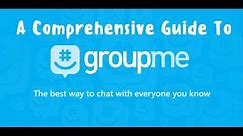 GroupMe Tutorial & Guide