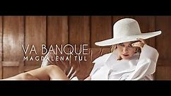 Magdalena Tul - Va Banque (official video)