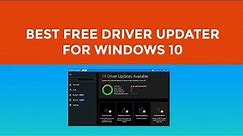 Best free driver updater for Windows 10 - Update your Pc drivers for free