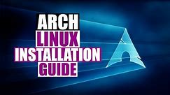 Arch Linux Installation Guide 2020