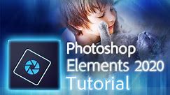 Photoshop Elements 2020 - Full Tutorial for Beginners [+General Overview]