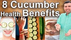 8 Cucumber Health Benefits and Properties – What Juicing and Eating Cucumbers Does To You