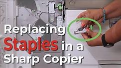 Replacing Staples in a Sharp Copier