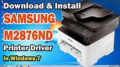 How to Download & Install SAMSUNG M2876ND Printer Driver in Windows 7 PC or Laptop
