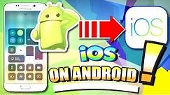 Get iOS on ANDROID Phone and Tablet (NO ROOT) - 2017 (iOS 11 on Android MIMIC) Apk / App