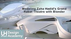 Modeling Zaha Hadid's Grand Rabat Theatre with Blender