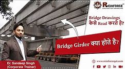 Introduction of Girder | Function,types and Drawing Reading of Major Bridge | Video #4