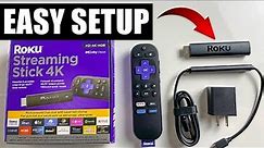 How to Set Up Roku Streaming Stick 4K on TV - Full Guide