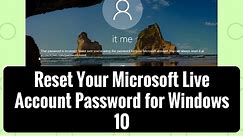 Reset Your Microsoft Live Account Password for Windows 10