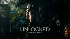 UNLOCKED - Trailer / xconfessions